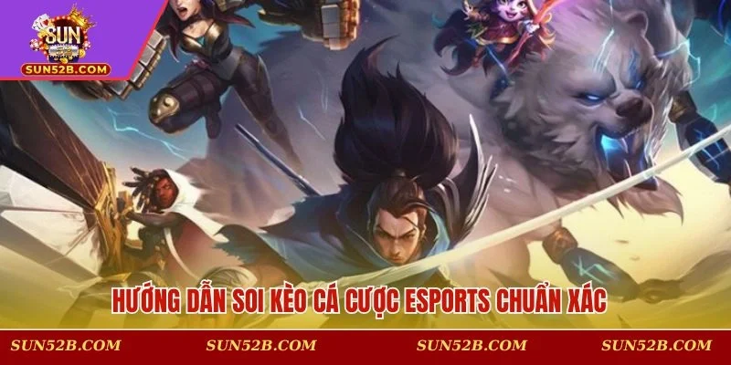 Cách soi kèo dự đoán thể thao điện tử thịnh hành 