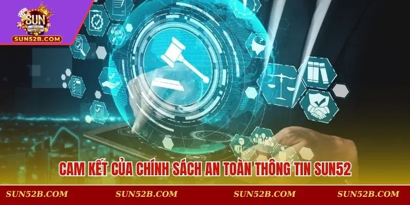 Cam kết của chính sách an toàn thông tin SUN52