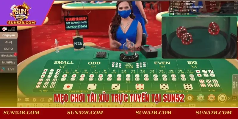Mẹo chơi tài xỉu trực tuyến tại SUN52